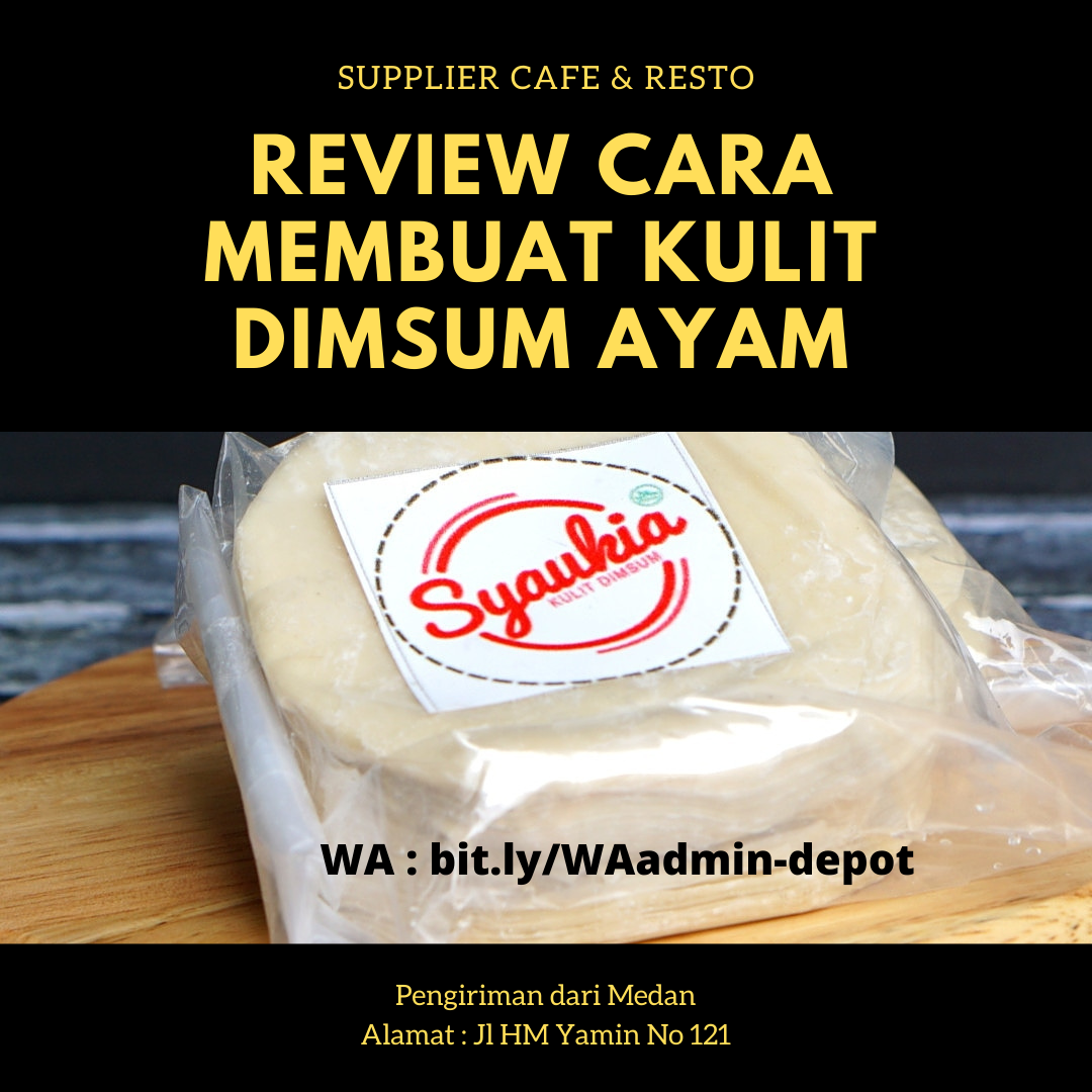 Review Cara Membuat Kulit Dimsum Ayam Review Cara Membuat Kulit Dimsum Ayam