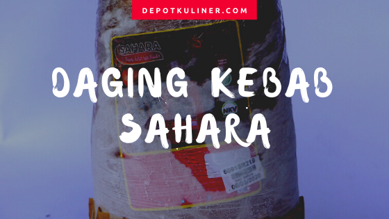 Toko Daging Kebab Sahara di Medan Toko Daging Kebab Sahara di Medan